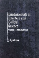 FUNDAMENTALS OF INTERFACE AND COLLOID SCIENCE Volume 1