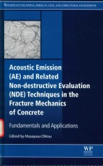 ACOUSTIC EMISSION (AE) AND RELATED NON-DESTRUCTIVE EVALUATION (NDE) TECHNIQUES IN THE FRACTURE MECHA