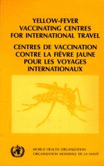 YELLOW FEVER VACCINATING CENTRES FOR INTERNATIONAL TRAVEL