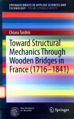 TOWARD STRUCTURAL MECHANICS THROUGH WOODEN BRIDGES IN FRANCE(1716-1841)