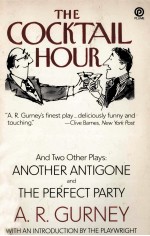 The cocktail hour and two other plays:another antigone and the perfect party