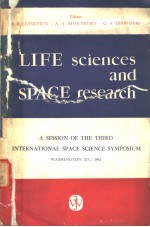 LIFE SCIENCES AND SPACE RESEARCH A SESSION OF THE THIRD INTERNATIONAL SPACE SCIENCE SYMPOSIUM