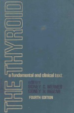 THE THYROID A FUNDAMENTAL AND CLINICAL TEXT FOURTH EDITION