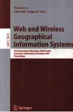 Web and Wireless Geographical Information Systems 5th International Workshop