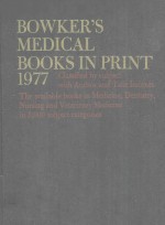 BOWKER'S MEDICAL BOOKS IN PRINT 1977