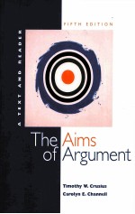 THE AIMS OF ARGUMENT A TEXT AND READER FIFTH EDITION