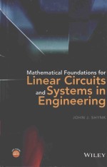 MATHEMATICAL FOUNDATIONS FOR LINEAR CIRCUITS AND SYSTEMS IN ENGINEERING