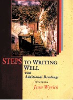 STEPS TO WRITING WELL  WITH ADDITIONAL READINGS  FIFTH EDITION