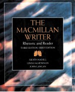 THE MACMILLAN WRITER  RHETORIC AND READER  THIRD EDITION BRIEF EDITION