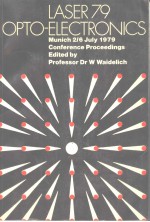 LASER 79 OPTO-ELECTRONICS MUNICH 2/6 JULY 1979 CONFERENCE PROCEEDINGS