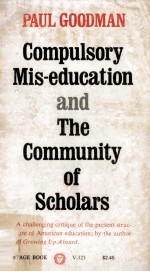 Compulsory Mis-Education and The Community of Scholars