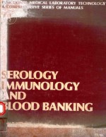 LABORATORY MANUAL OF SEROLOGY IMMUNOLOGY AND BLOOD BANKING