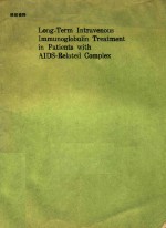 LONG-TERM INTRAVENOUS IMMUNOGLOBULIN TREATMENT IN PATIENTS WITH AIDS RELATED COMPLEX