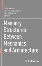 MASONRY STRUCTURES:BETWEEN MECHANICS AND ARCHITECTURE