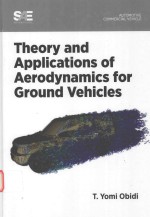 THEORY AND APPLICATIONS OF AERODYNAMICS FOR GROUND VEHICLES