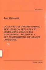 EVALUATION OF DYNAMIC DAMAGE INDICATORS ON REAL-LIFE CIVIL ENGINEERING STRUCTURES:MEASUREMENT UNCERT