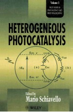 Heterogeneous Photocatalysis WILEY SERIES IN PHOTOSCIENCE AND PHOTOENGINEERING VOLUME 3