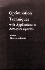 Optimization Techniques With Applications To Aerospece Systems