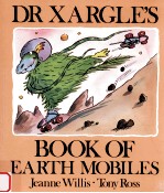 Dr Xargle's book of Earth mobiles