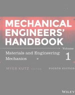 MECHANICAL ENGINEERS'HANDBOOK FOURTH EDITION MATERIALS AND ENGINEERING MECHANICS