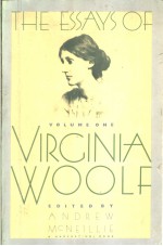 THE ESSAYS OF VIRGINIA WOOLF  VOLUME 1  1904-1912