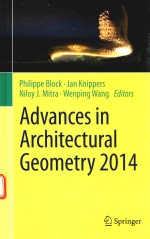 ADVANCES IN ARCHITECTURAL GEOMETRY 2014