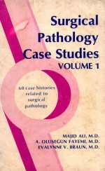 SURGICAL PATHOLOGY CASE STUDIES VOLUME 1