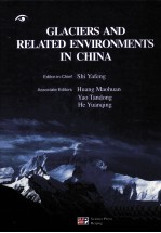 GLACIERS AND RELATED ENFVIRONMENTS IN CHINA