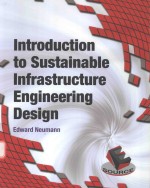 INTRODUCTION TO SUSTAINABLE INFRASTRUCTURE ENGINEERING DESIGN