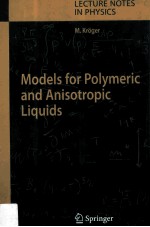 Models for Polymeric and Anisotropic Liquids