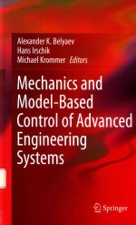 MECHANICS AND MODEL-BASED CONTROL OF ADVANCED ENGINEERING SYSTEMS