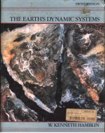 THE EARTH'S DYNAMIC SYSTEMS A TEXTBOOK IN PHYSICAL GEOLOGY  FIFTH EDITION