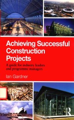 ACHIECING SUCCESSFUL CONSTRUCTION PROJECTS