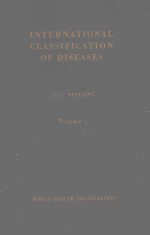 INTERNATIONAL CLASSIFICATION OF DISEASES VOLUME 1