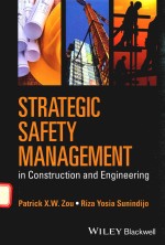 STRATEGIC SAFETY MANAGEMENT IN CONSTRUCTION AND ENGINEERING