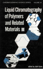 Liquid Chromatography of Polymers and Related Materials III