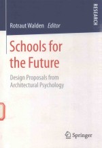 SCHOOLS FOR THE FUTURE DESIGN PROPOSALS FROM ARCHITECTURAL PSYCHOLOGY