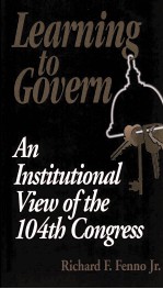 LEARNING TO GOVERN  AN INSTITUTIONAL VIEW OF THE 104TH CONGRESS