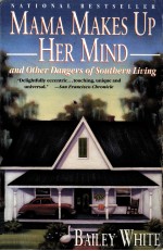 Mama makes up her mind:and other dangers of southern living