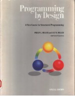 PROGRAMMING BY DESIGN  A FIRST COURSE IN STUCTURED PROGRAMMING  SEPECIAL EDITION