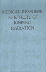 MEDICAL RESPONSE TO EFFECTS OF IONISING RADIATION