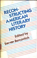 RECONSTRUCTING AMERICAN LITERARY HISTORY