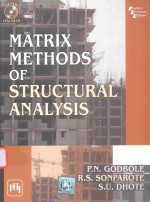 MATRIX METHODS OF STRUCTURAL ANALYSIS