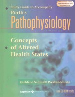 STUDY GUIDE TO ACCOMPANY PORTH'S PATHOPHYSIOLOGY CONCEPTS OF ALTERED HEALTH STATES SIXTH EDITION