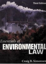 ESSENTIALS OF ENVIRONMENTAL LAW Third Edition