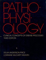 PATHOPHYSIOLOGY CLINICAL CONCEPTS OF DISEASE PROCESSES THIRD EDITION