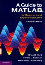 A GUIDE TO MATLAB FOR BEGINNERS AND EXPERIENCED USERS THIRD EDITION