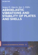 AEROELASTIC VIBRATIONS AND STABILITY OF PLATES AND SHELLS