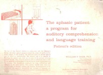 THE APHASIC PATIENT A PROGRAM FOR AUDITORY COMPREHENSION AND LANGUAGE TRAINING