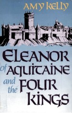 Eleanor of Aquitaine and the four kings